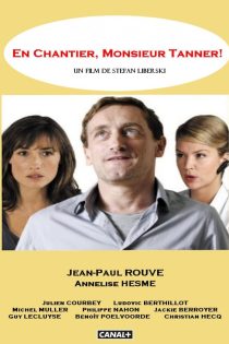 دانلود فیلم En chantier monsieur Tanner 2010