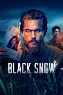 دانلود سریال Black Snow با زیرنویس چسبیده