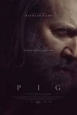 دانلود دوبله فارسی فیلم Pig 2021 دانلود دوبله فارسی فیلم Pig 2021