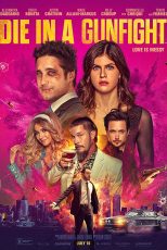 دانلود دوبله فارسی فیلم Die in a Gunfight 2021