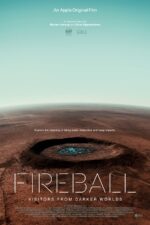 دانلود فیلم Fireball: Visitors from Darker Worlds 2020 دانلود فیلم Fireball: Visitors from Darker Worlds 2020