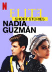 دانلود سریال Elite Short Stories 2021 با زیرنویس چسبیده دانلود سریال Elite Short Stories 2021 با زیرنویس چسبیده