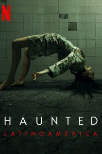 دانلود سریال Haunted: Latin America دانلود سریال Haunted: Latin America