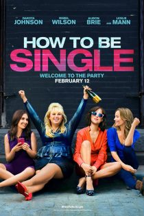 دانلود فیلم How to Be Single 2016 با زیرنویس چسبیده دانلود فیلم How to Be Single 2016 با زیرنویس چسبیده