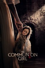 دانلود فیلم The Communion Girl 2022 با دوبله اختصاصی دانلود فیلم The Communion Girl 2022 با دوبله اختصاصی