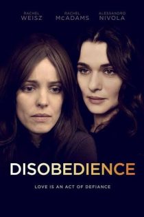 دانلود فیلم Disobedience 2017 با زیرنویس چسبیده دانلود فیلم Disobedience 2017 با زیرنویس چسبیده