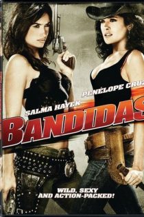 دانلود فیلم Bandidas 2006 با زیرنویس چسبیده دانلود فیلم Bandidas 2006 با زیرنویس چسبیده