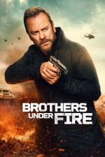 دانلود فیلم Brothers Under Fire 2026 دانلود فیلم Brothers Under Fire 2026